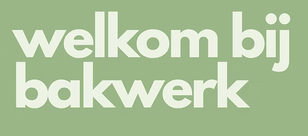 Welkom bij Bakwerk